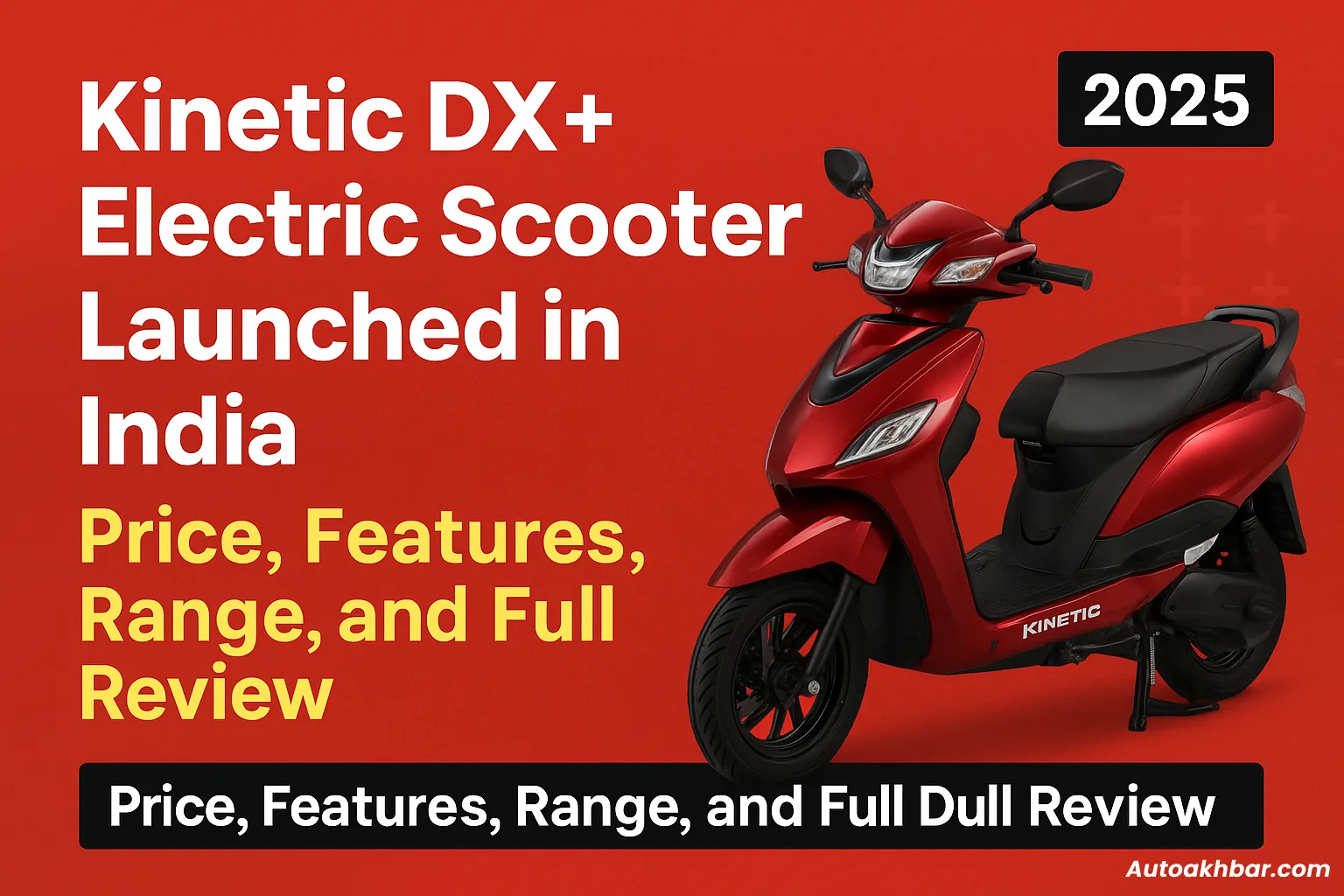 Kinetic DX+ Electric Scooter Launch in India – 2025