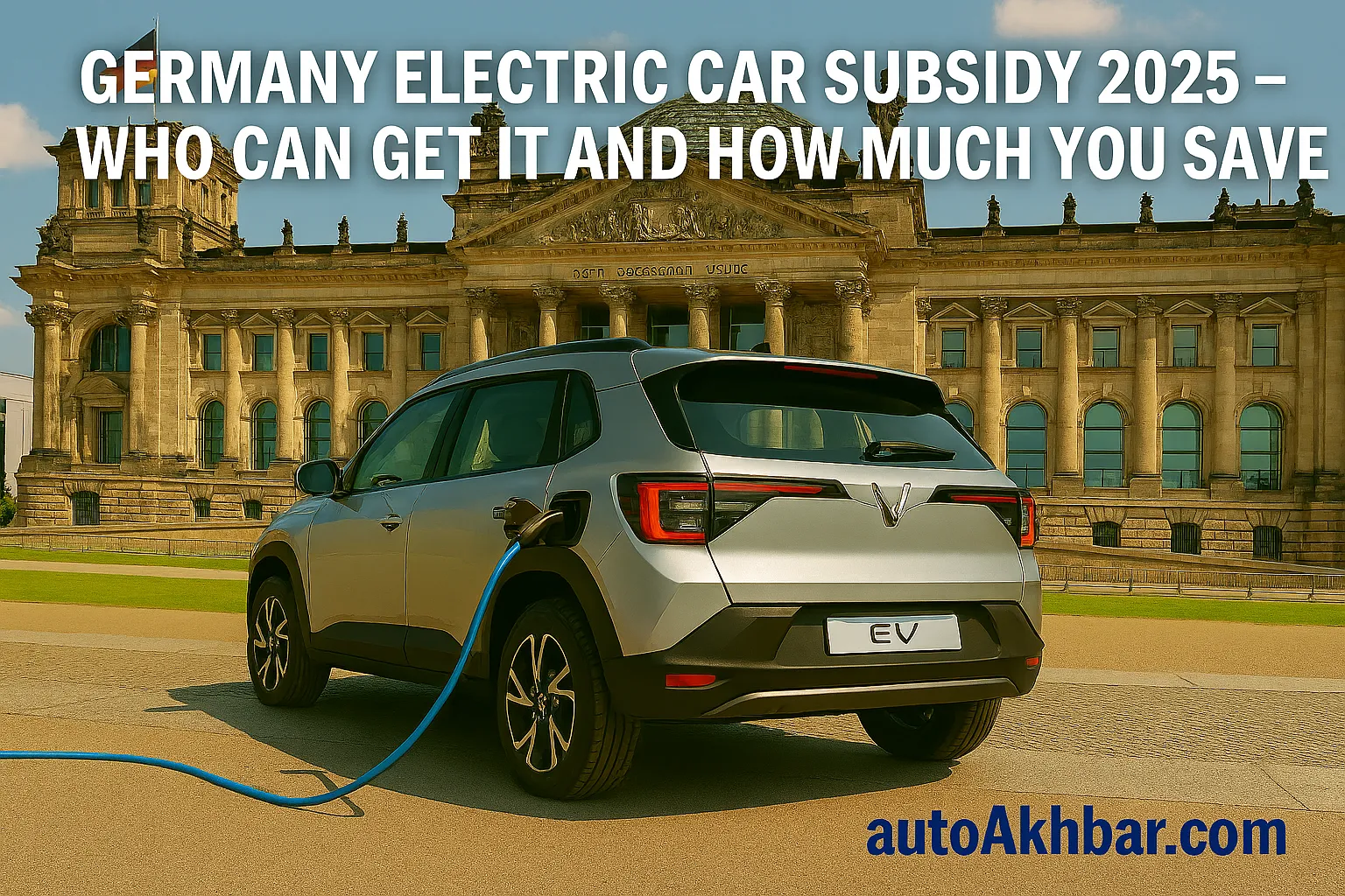 Electric car charging in front of the German Bundestag, symbolizing Germany’s EV subsidy program 2025.