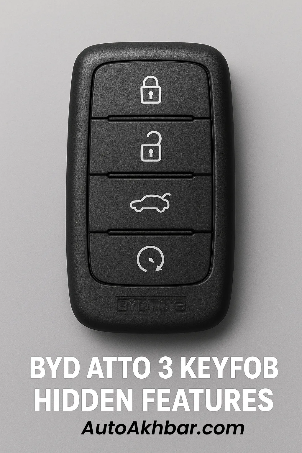 BYD Atto 3 keyfob hidden features 2025 – AutoAkhbar