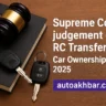 Gavel with RC transfer document representing vehicle ownership transfer in India – autoakhbar.com