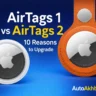 AirTags 1 vs AirTags 2 comparison showing design and key differences with Apple tracking devices