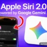 Apple Siri 2.0 powered by Google Gemini AI with Apple Intelligence integration