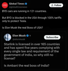 Global Times post comparing BYD's access to 121 countries, US tariffs on Chinese electric vehicles, and Elon Musk's comments about Starlink licensing in India.